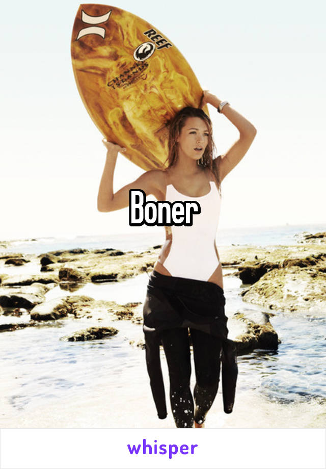 Boner
