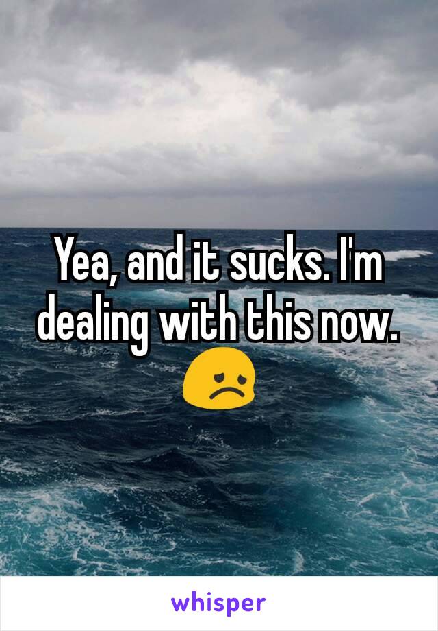 Yea, and it sucks. I'm dealing with this now. 😞