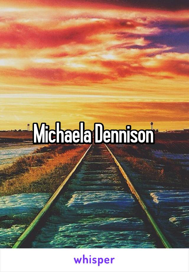 Michaela Dennison 