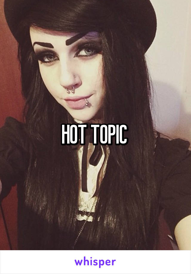 HOT TOPIC 