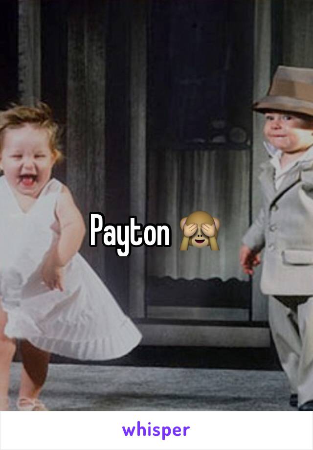 Payton 🙈