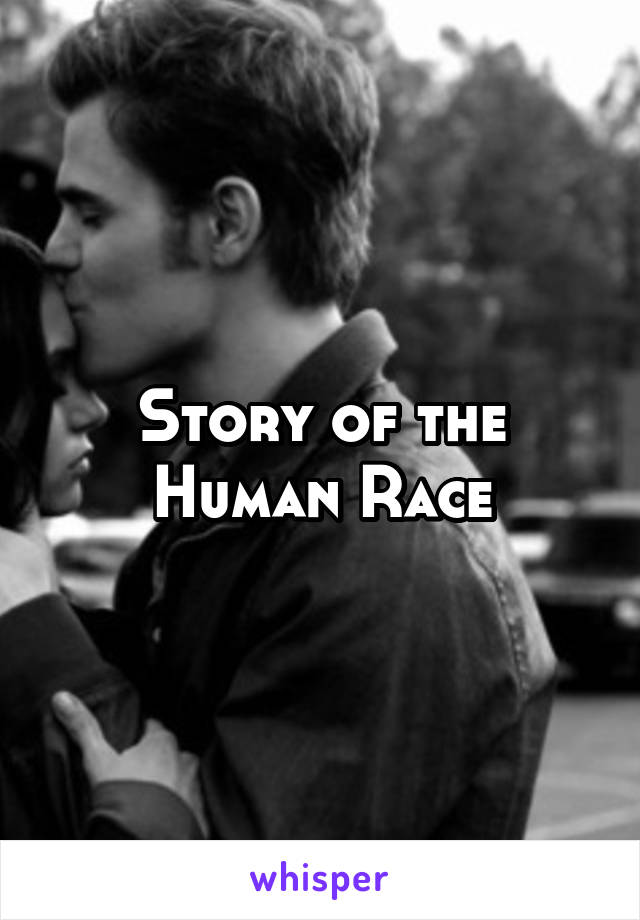 Story of the Human Race