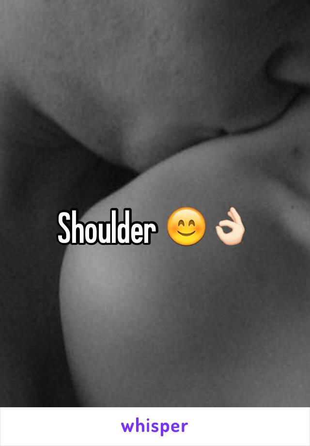 Shoulder 😊👌🏻