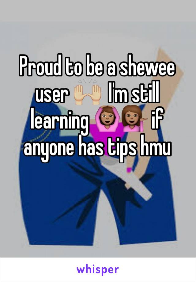 Proud to be a shewee user 🙌🏼  I'm still learning 🙆🏽💁🏽 if anyone has tips hmu