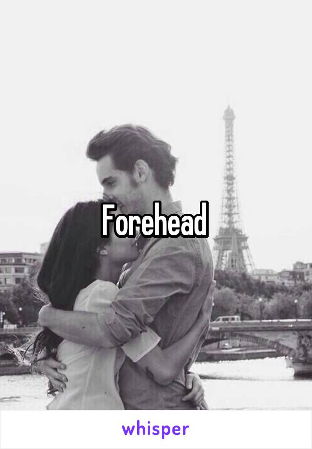 Forehead 