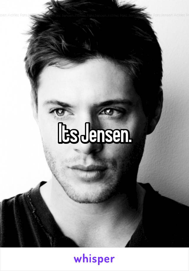 Its Jensen.