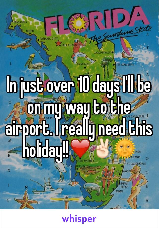 In just over 10 days I'll be on my way to the airport. I really need this holiday!!❤️✌🏻️🌞