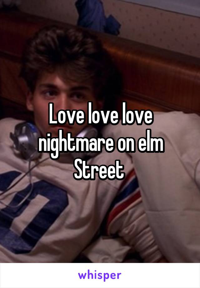 Love love love nightmare on elm Street 