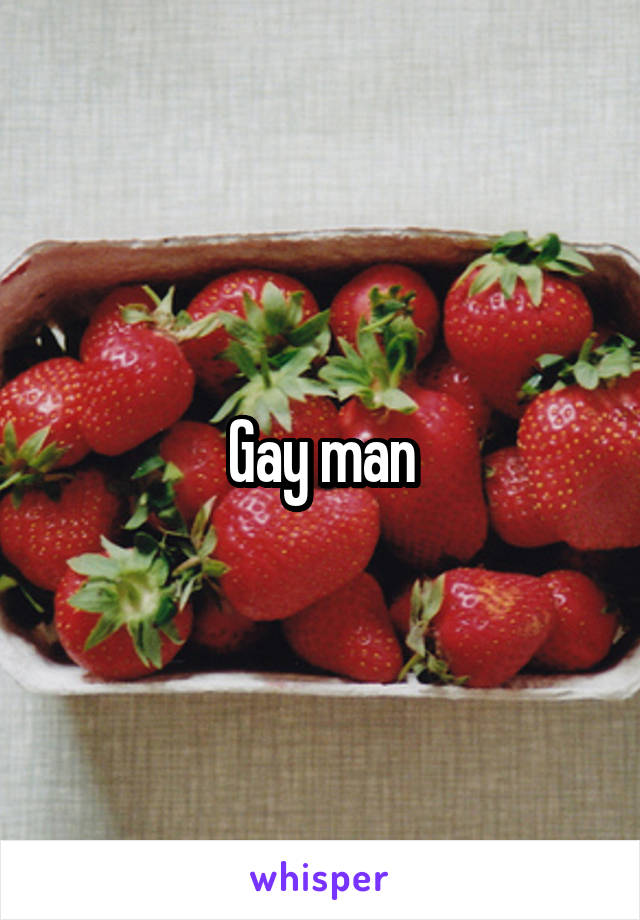 Gay man