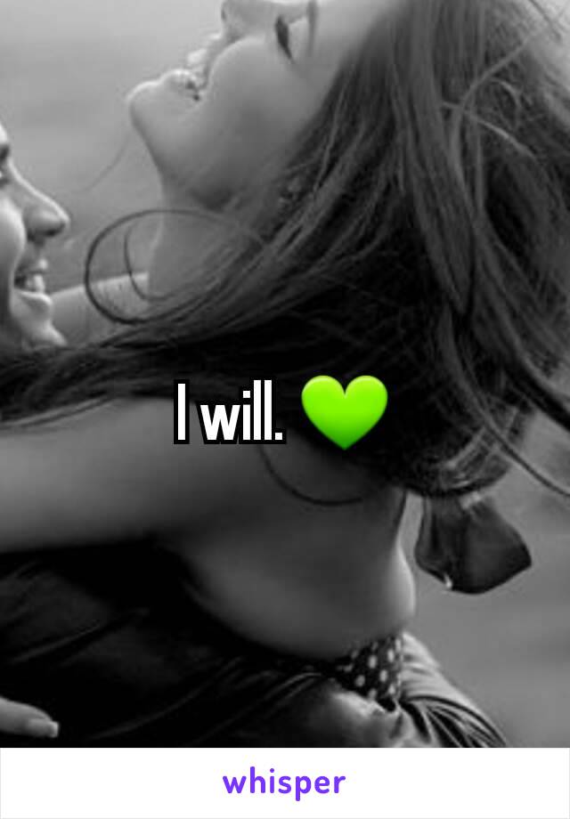 I will. 💚