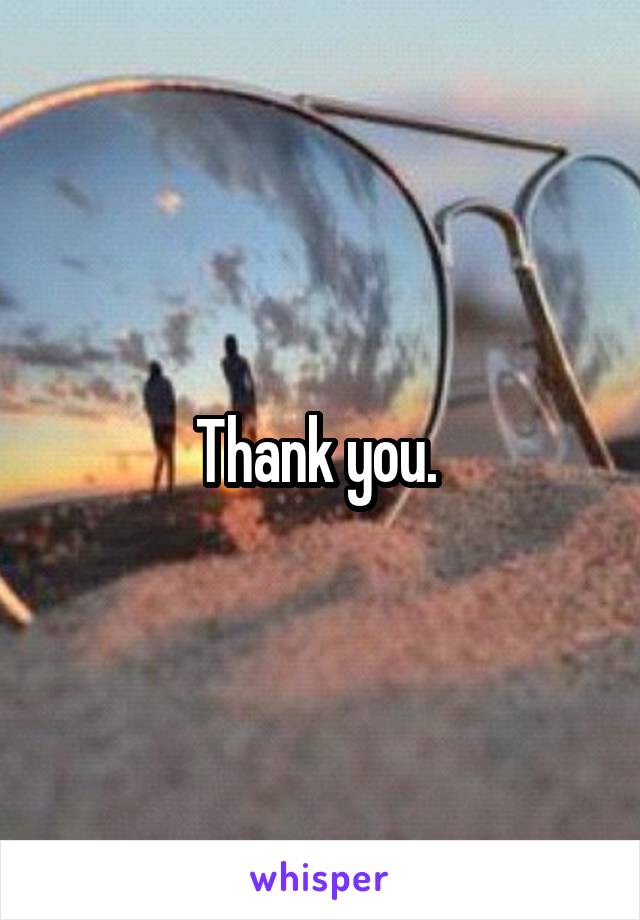 Thank you. 