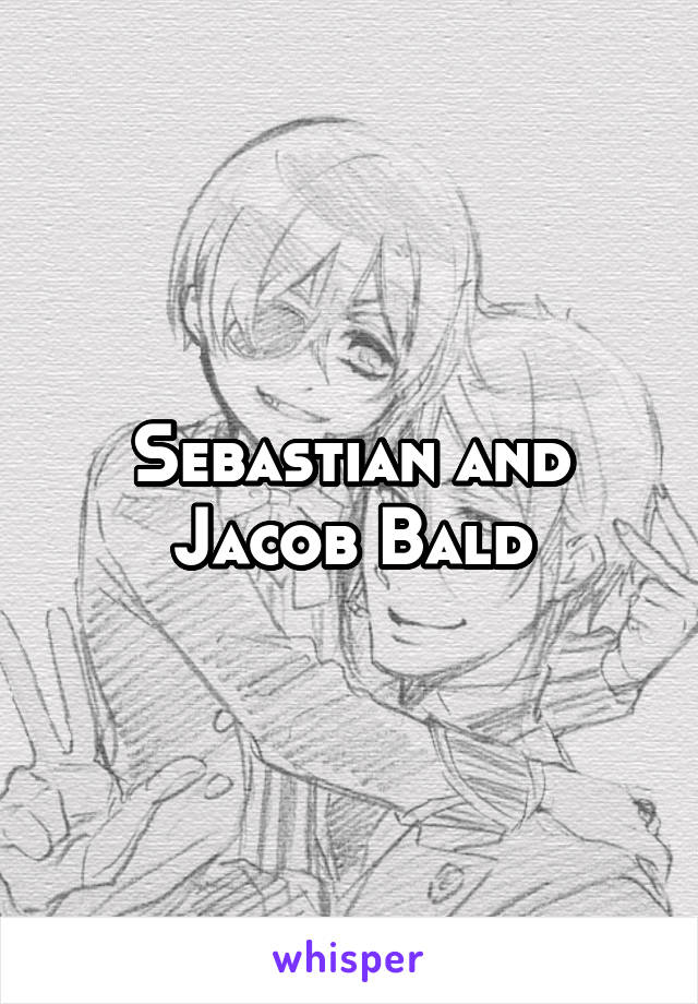 Sebastian and Jacob Bald