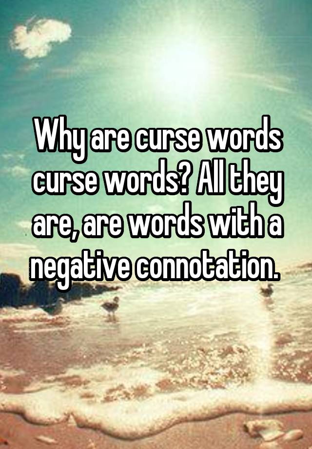 Why Are Curse Words Considered Bad