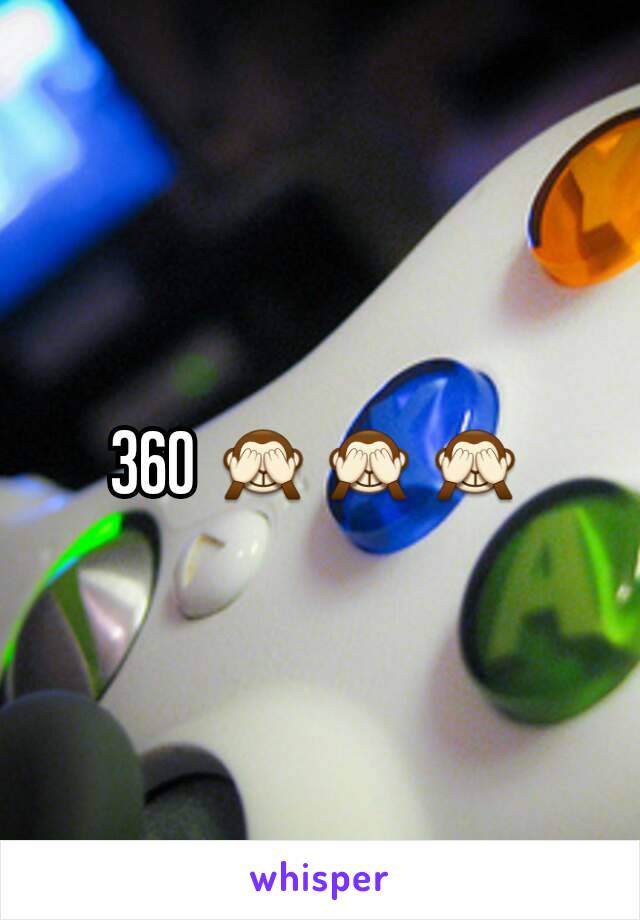 360 🙈🙈🙈