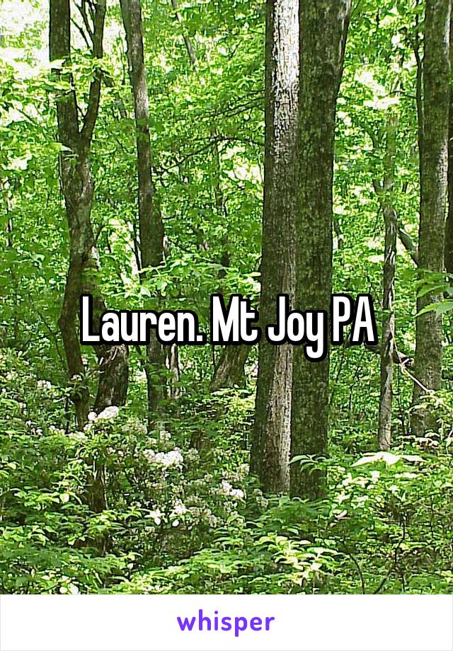 Lauren. Mt Joy PA