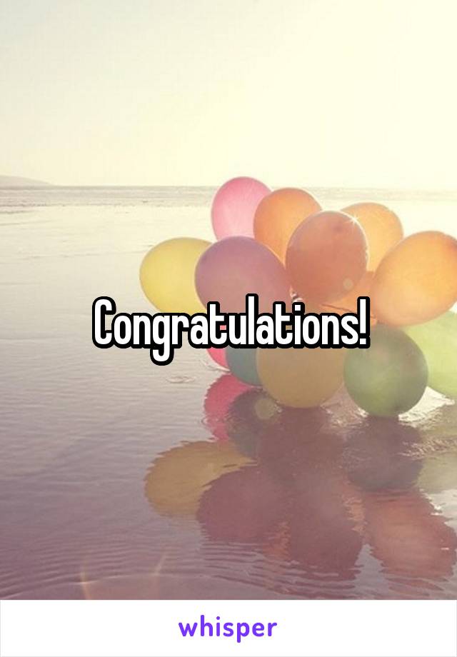 Congratulations!