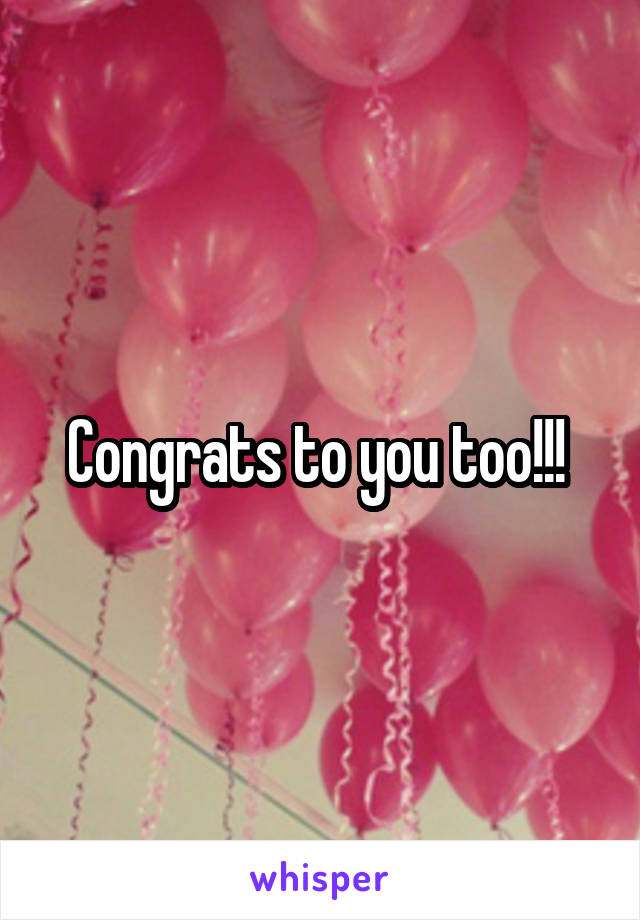 Congrats to you too!!! 