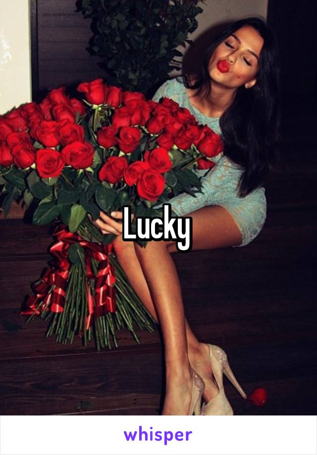 Lucky 