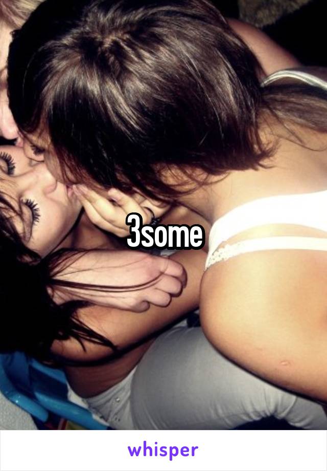 3some