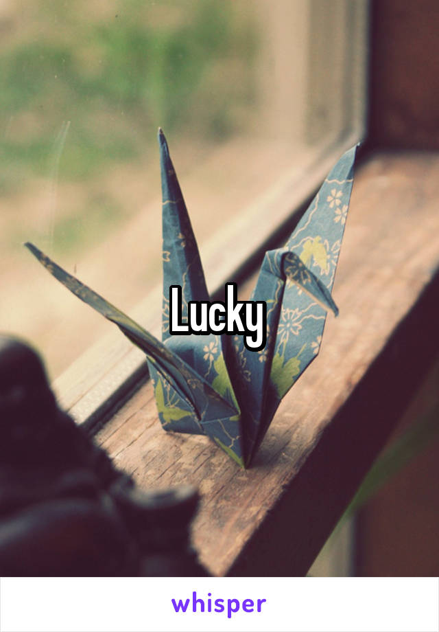 Lucky 