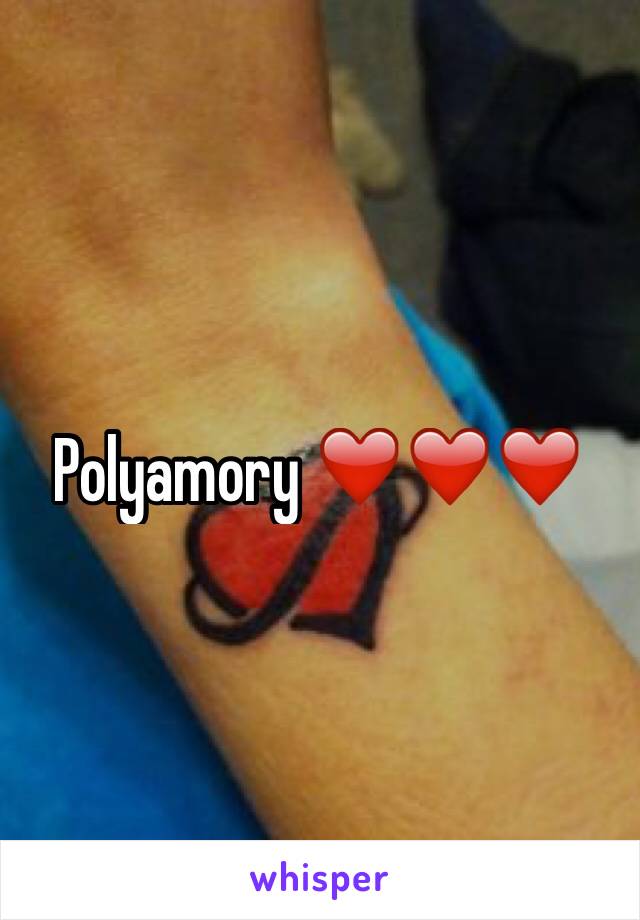 Polyamory ❤️❤️❤️