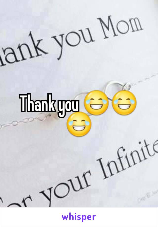 Thank you 😂😂😂