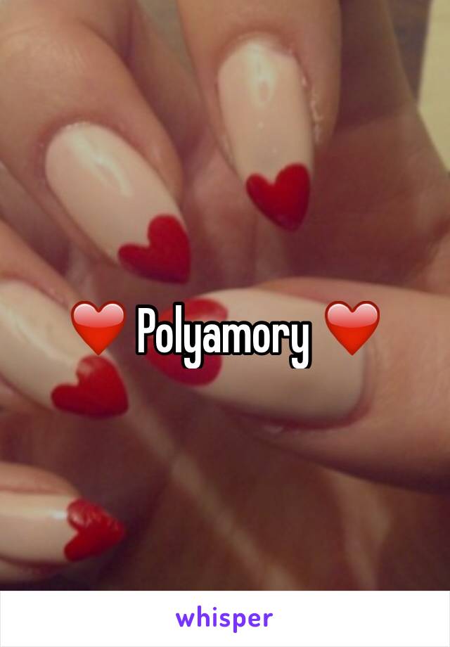 ❤️ Polyamory ❤️