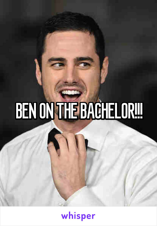 BEN ON THE BACHELOR!!!