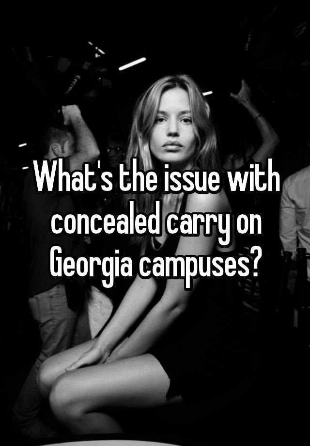 What's the issue with concealed carry on Georgia campuses?