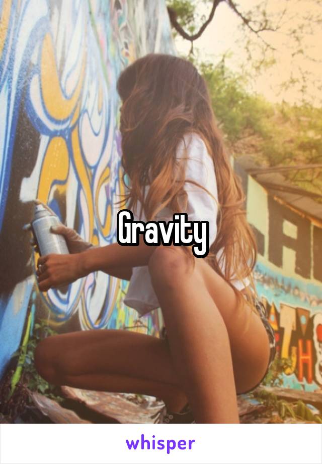 Gravity