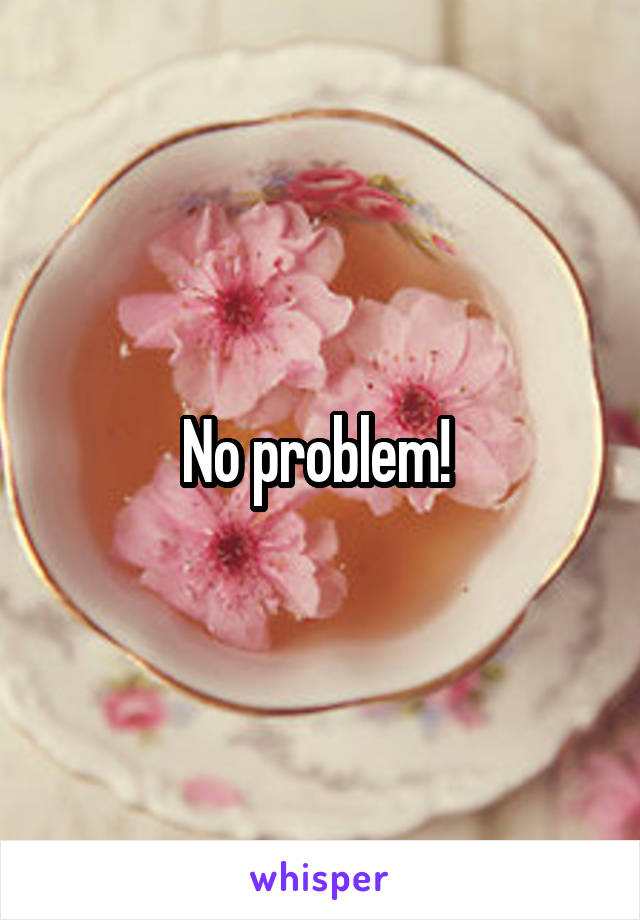 No problem! 