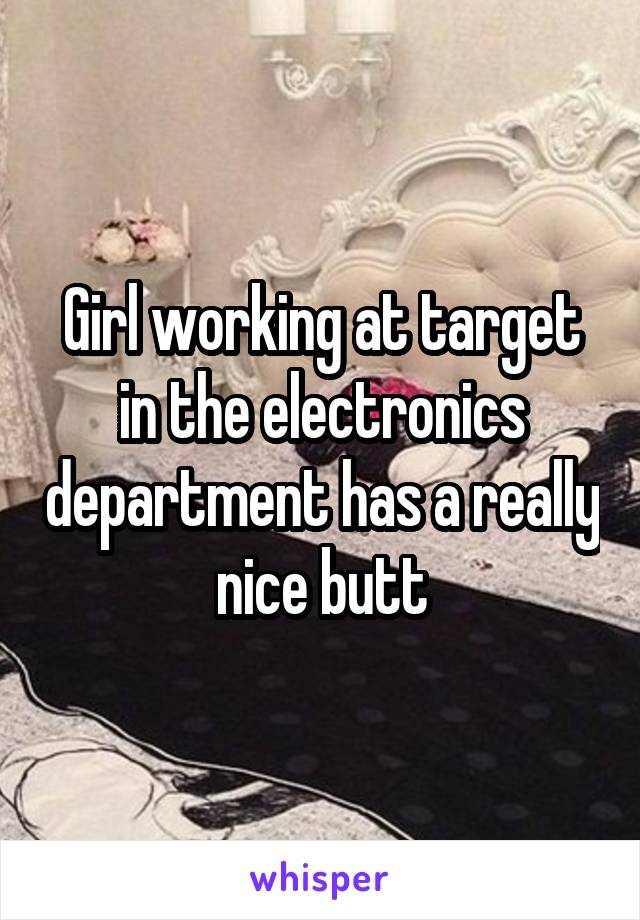 Girl working at target in the electronics department has a really nice butt