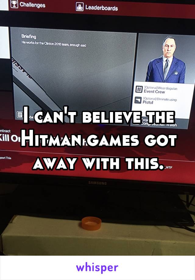 I can't believe the Hitman games got away with this.