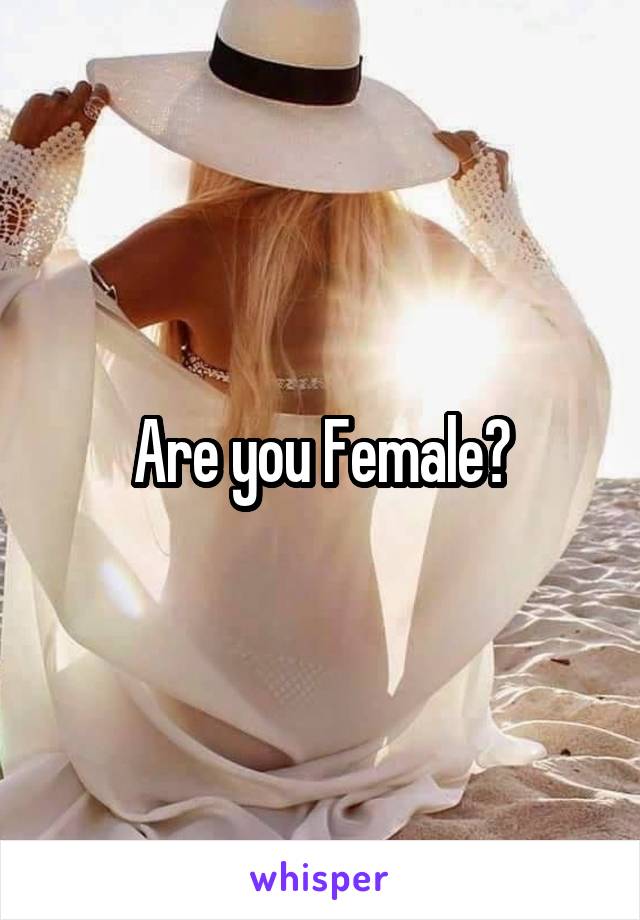 Are you Female?