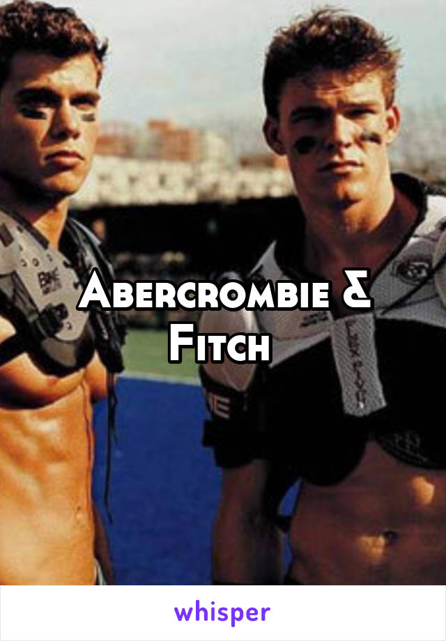 Abercrombie & Fitch 