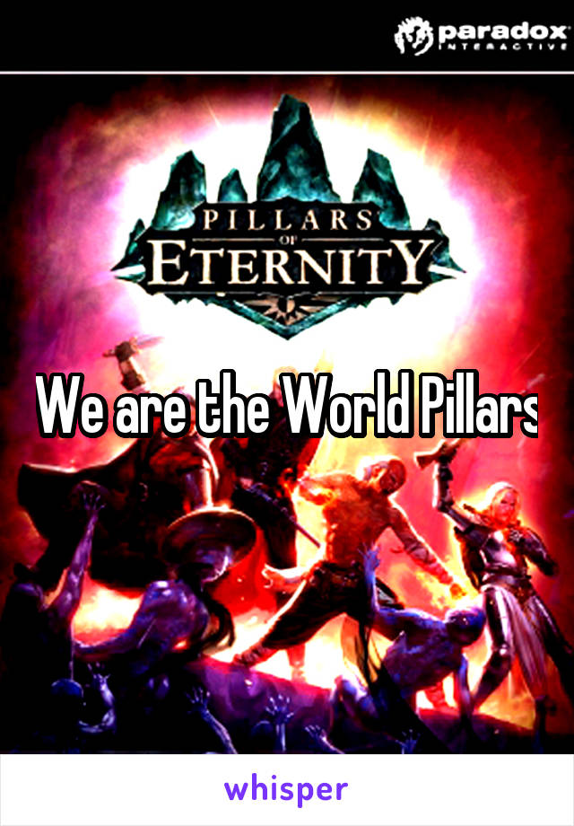 We are the World Pillars