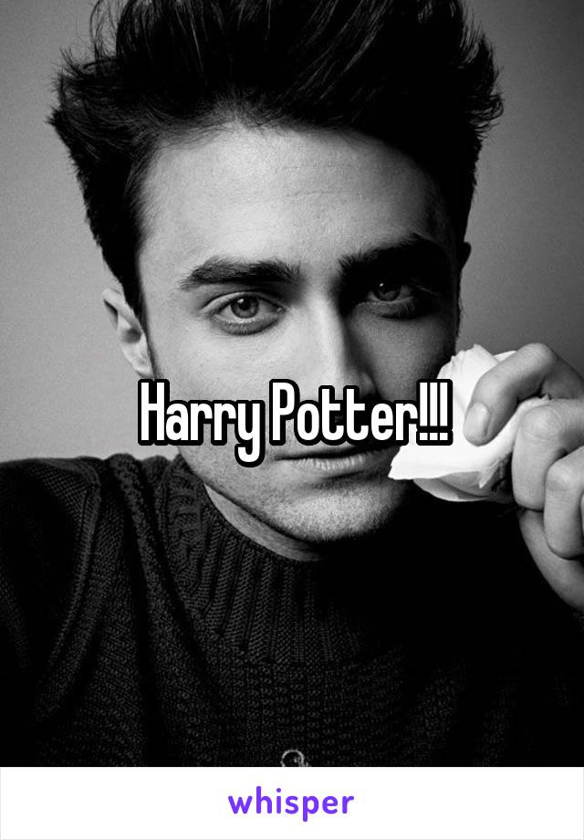 Harry Potter!!!