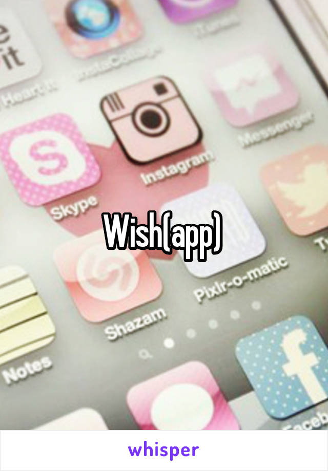 Wish(app) 