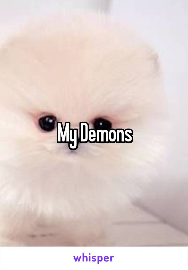 My Demons