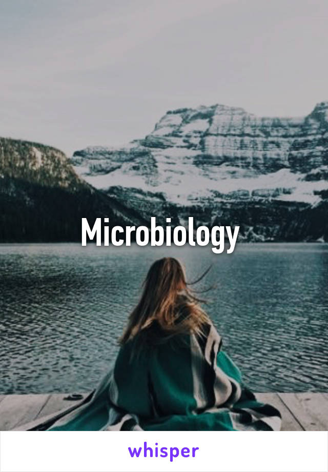 Microbiology 