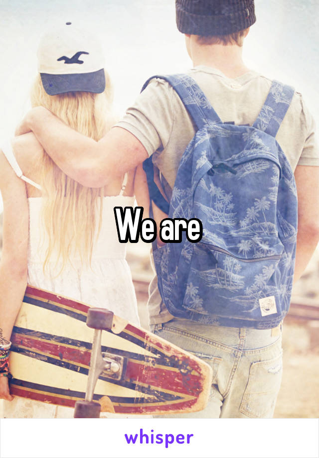 We are 