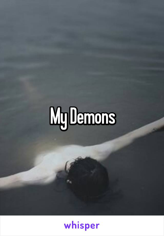 My Demons