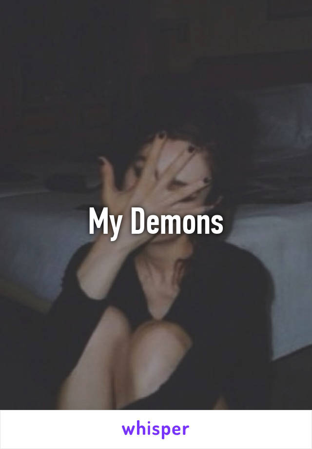 My Demons