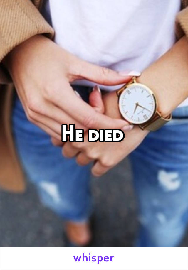 He died 