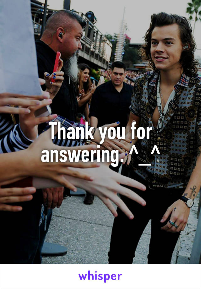 Thank you for answering. ^_^