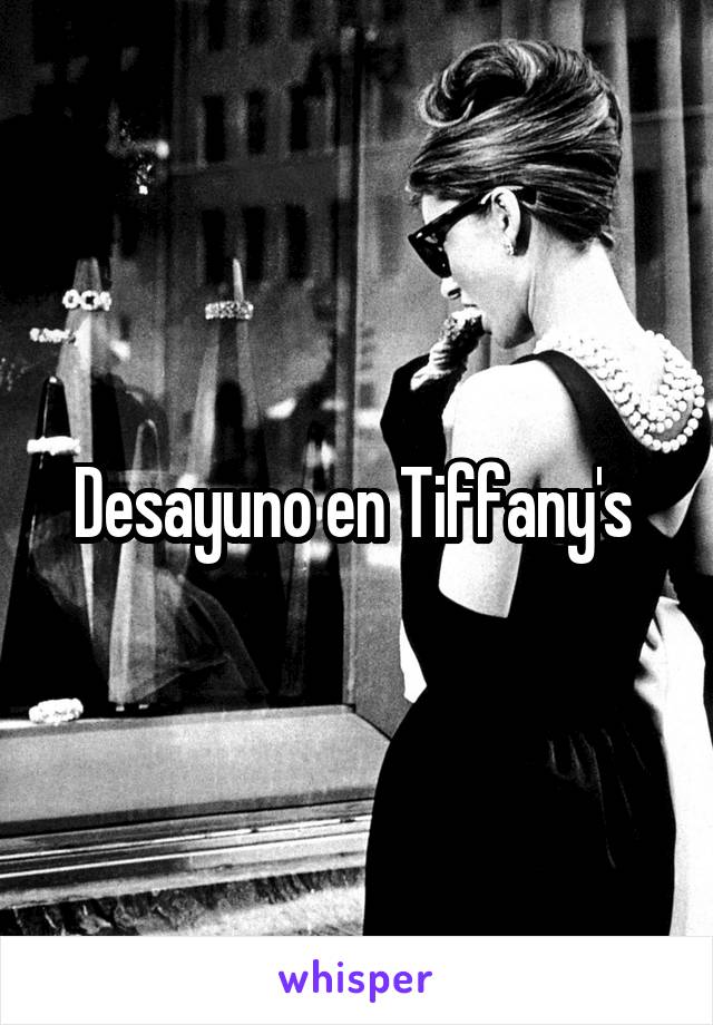 Desayuno en Tiffany's 