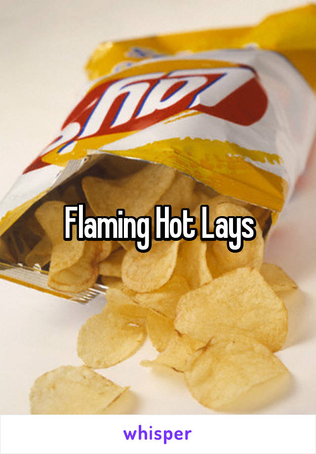 Flaming Hot Lays