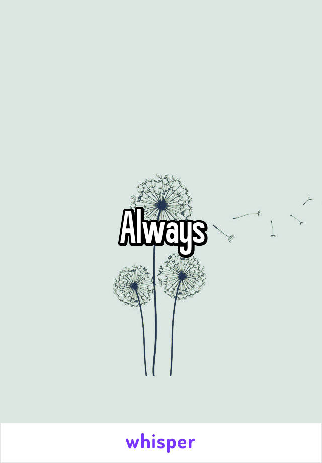 Always