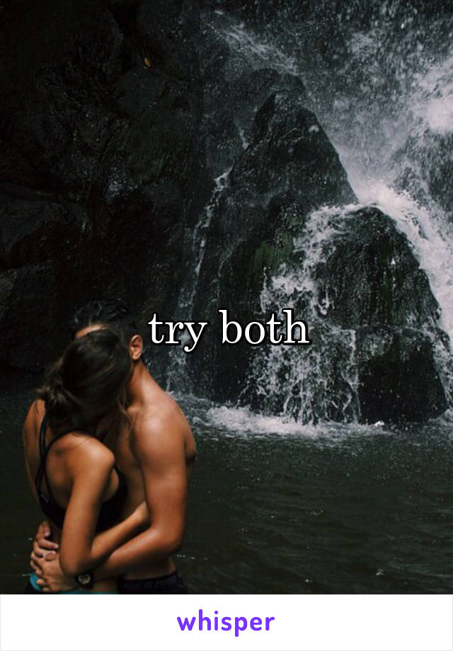 try both