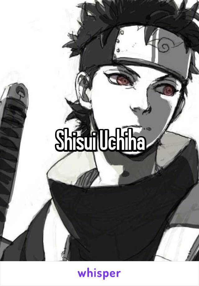 Shisui Uchiha